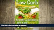 READ BOOK  Low Carb Diet For Beginners. 25 Healthy   Delicious Low Carb Recipes For Guaranteed