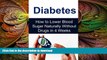 READ  Diabetes: How to Lower Blood Sugar Naturally Without Drugs in 4 Weeks: Diabetes, Diabetes