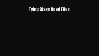 [PDF] Tying Glass Bead Flies Popular Online