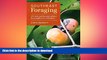 READ ONLINE Southeast Foraging: 120 Wild and Flavorful Edibles from Angelica to Wild Plums