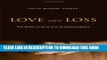 [PDF] Love And Loss: The Roots Of Grief and Its Complications Popular Online