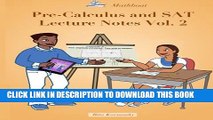 Collection Book Pre-Calculus and SAT Lecture Notes Vol.2: SAT Math Preparation and Precalculus