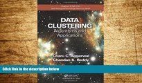 Must Have  Data Clustering: Algorithms and Applications (Chapman   Hall/CRC Data Mining and