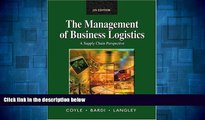 Must Have  Management of Business Logistics: A Supply Chain Perspective  READ Ebook Full Ebook Free