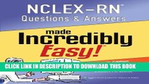 [PDF] NCLEX-RN Questions and Answers Made Incredibly Easy (Nclexrn Questions   Answers Made