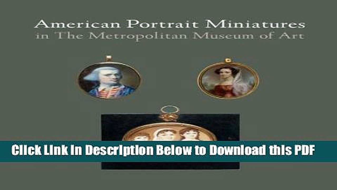 [Read] American Portrait Miniatures in The Metropolitan Museum of Art Ebook Free