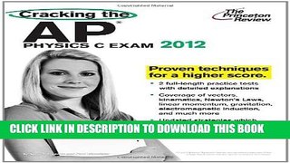Collection Book Cracking the AP Physics C Exam, 2012 Edition (College Test Preparation)