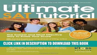 Collection Book The Ultimate SAT Tutorial: The Easiest and Most Effective Way to Raise Your Score