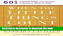 Read When the Little Things Count...and They Always Count: 601 Essential Things that Everyone in