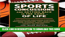 [PDF] Sports Concussions and Getting Back in the Game... of Life: A solution for concussion