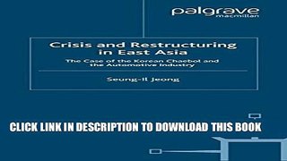 [PDF] Crisis and Restructuring in East Asia: The Case of the Korean Chaebol and the Automotive