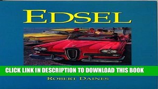 [PDF] Edsel - The Motor Industry s Titanic Popular Colection