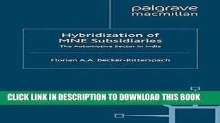 [PDF] Hybridization of MNE Subsidiaries: The Automotive Sector in India Popular Colection