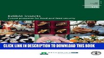 [PDF] Edible Insects: Future Prospect for Food and Feed Security (Fao Forestry Paper) Full Colection
