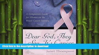 FAVORITE BOOK  Dear God, They Say It s Cancer: A Companion Guide for Women on the Breast Cancer