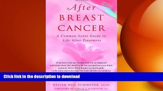 READ BOOK  After Breast Cancer: A Common-Sense Guide to Life After Treatment FULL ONLINE