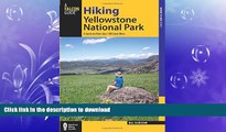 FAVORIT BOOK Hiking Yellowstone National Park: A Guide To More Than 100 Great Hikes (Regional