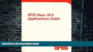 Big Deals  SPSS Base 10 Applications Guide  Free Full Read Best Seller