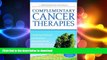 READ  Complementary Cancer Therapies: Combining Traditional and Alternative Approaches for the