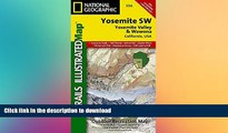 READ THE NEW BOOK Yosemite SW: Yosemite Valley and Wawona (National Geographic Trails Illustrated