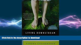 FAVORITE BOOK  Living Downstream: An Ecologist s Personal Investigation of Cancer and the