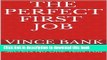 Read The Perfect First Job: Secrets No One Tells You  Ebook Free