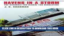 [Download] Havens in a Storm: The Struggle for Global Tax Regulation (Cornell Studies in Political
