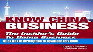 Read Know China Business: The Insider s Guide to Doing Business Successfully in China  Ebook Free