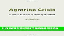 [PDF] Agrarian Crisis: Farmers Suicides in Warangal District Full Online