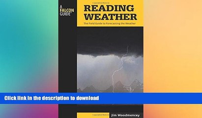 Tải video: READ THE NEW BOOK Reading Weather: The Field Guide To Forecasting The Weather (Falcon Guides) READ