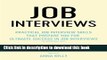Read JOB INTERVIEWS: Practical job interview skills that prepare for ultimate success in job