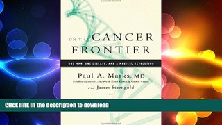 READ  On the Cancer Frontier: One Man, One Disease, and a Medical Revolution  PDF ONLINE