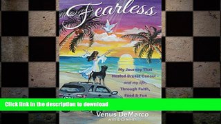 READ  Fearless: My Journey That Healed Breast Cancer And My Life through Faith Food   Fun FULL