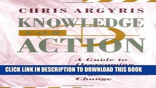 Collection Book Knowledge for Action: A Guide to Overcoming Barriers to Organizational Change