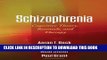 New Book Schizophrenia: Cognitive Theory, Research, and Therapy