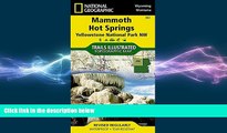 READ book  Mammoth Hot Springs, Wyoming/Montana, USA (Trails Illustrated 303) (National