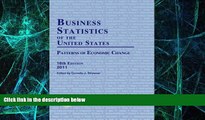 Big Deals  Business Statistics of the United States 2011: Patterns of Economic Change  Best Seller