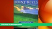 FREE PDF  Point Reyes: The Complete Guide to the National Seashore   Surrounding Area  DOWNLOAD