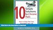FAVORITE BOOK  10 Simple Solutions to Chronic Pain: How to Stop Pain from Controlling Your Life