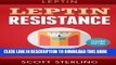 [PDF] Leptin: Leptin Restistance: Leptin Diet, Leptin Recipes, Ghrelin, Hormone Diet Popular Online