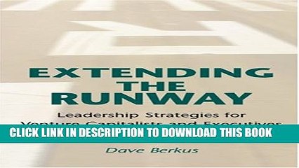 [PDF] Extending the Runway: Leadership Strategies Popular Colection