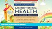 READ  The Doctor s Guide to Gastrointestinal Health: Preventing and Treating Acid Reflux, Ulcers,