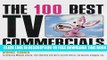 Collection Book The 100 Best TV Commercials: . . . and Why They Worked