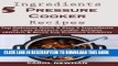 [PDF] 5 Ingredients Pressure Cooker recipes: Top Delicious Quick   Easy 5 Ingredients Or Less