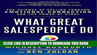Collection Book What Great Salespeople Do: The Science of Selling Through Emotional Connection and