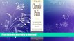 READ BOOK  Living with Chronic Pain: The Complete Health Guide to the Causes and Treatment of