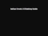 [PDF] Indian Creek: A Climbing Guide Popular Online