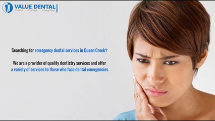 Searching for emergency dental services in Queen Creek - Valuedentalqueencreek.com