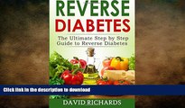 FAVORITE BOOK  Reverse Diabetes: The Ultimate Step-by-Step Guide to Reverse Diabetes (Type 2)