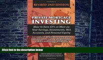 Big Deals  Private Mortgage Investing: How to Earn 12% or More on Your Savings, Investments, IRA